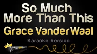 Grace VanderWaal - So Much More Than This (Karaoke Version)