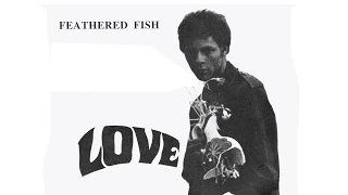 LOVE - Feathered Fish,  Rare , Athur Lee, Recording