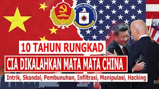 CIA Kalah Melawan Spionase China, Bagaimana China Mengeksploitasi Kelemahan Amerika Selama 10 tahun?