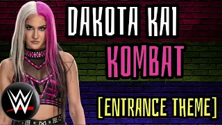 WWE: Dakota Kai - Kombat [Entrance Theme]