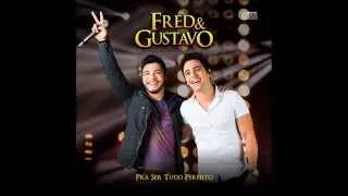 Fred e Gustavo - Ligação Lançamento 2014