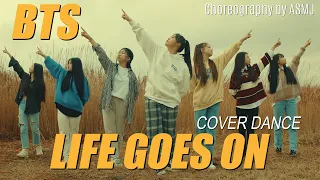 BTS (방탄소년단) 'Life Goes On'  Full Cover DanceㅣChoreography by ASMJ