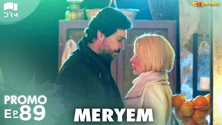 MERYEM - Episode 89 Promo | Turkish Drama | Furkan Andıç, Ayça Ayşin | Urdu Dubbing | RO2Y