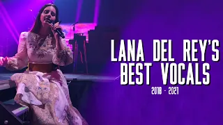 Lana Del Rey’s Best Live Vocals (2018 - 2021)