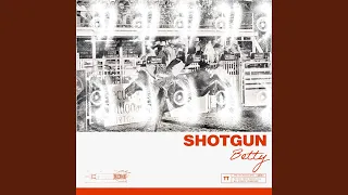 Shotgun Betty