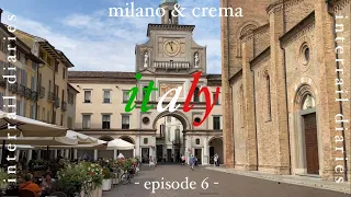 Italy - Milano & Crema ('Call me by your name' film locations) // interrail diaries - episode 6