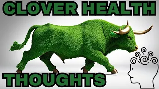 Clover Health $CLOV Stock Thoughts