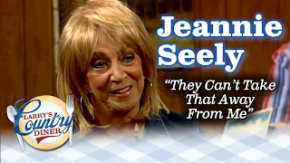 JEANNIE SEELY sings THEY CAN'T TAKE THAT AWAY FROM ME!