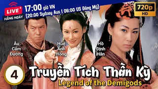 TVB Truyền Tích Thần Kỳ tập 4/22 | Trần Cẩm Hồng, Trần Hạo Dân, Chung Gia Hân | TVB 2008