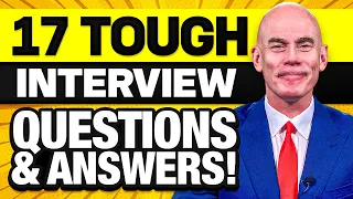 17 ‘GREAT ANSWERS’ to the TOUGHEST INTERVIEW QUESTIONS!