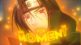 Sing For The Moment - "Itachi vs Sasuke” [Edit/AMV]!