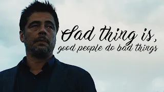 Sad thing is, good people do bad things