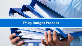 FY25 Adopted Budget Work Session May 21, 2024