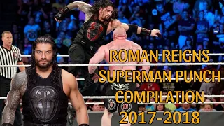 Roman Reigns Superman punch Compilation 2017-2018