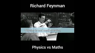Richard Feynman on Physics VS Mathematics | Explorer's Odyssey