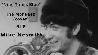 The Monkees | Nine Times Blue | Mike Nesmith Tribute