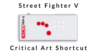 How to Hit Box: SOCD Critical Art Shortcut | Street Fighter V