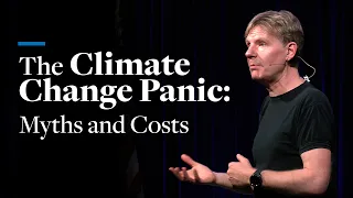 The Climate Change Panic: Myths and Costs | Bjorn Lomborg