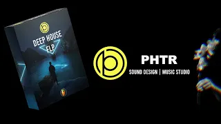PHTR SOUND - Deep House FL Studio Template 2 (FLP + Preset)
