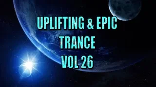 UPLIFTING & EPIC TRANCE  vol 26    mixed by domsky