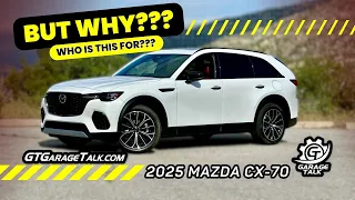 2025 Mazda CX-70 | WHY Does it Exist???