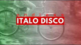 ENDLESS ITALO DISCO 4 🔊 ITALO DISCO | EUROBEAT | SYNTH | POP | HI-NRG | 80'S