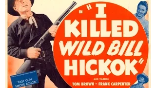 I Killed Wild Bill Hicock [1956] Richard Talmadge