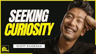Could Curiosity Build Better Relationships? | Scott Shigeoka | Chase Jarvis LIVE