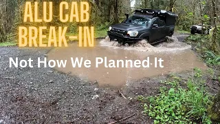 Alu Cab Break-In Trip. NOT How We Planned It!