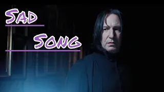 Severus Snape - Sad Song