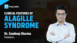 Clinical features of Alagille Syndrome by Dr. Sandeep Sharma