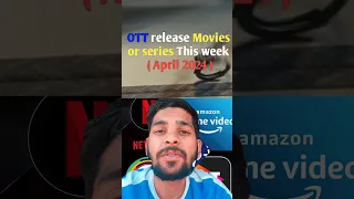 OTT Release Movies This week (April 2024 )