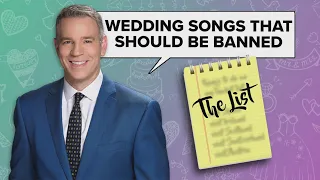 The List: Wedding songs that should be banned