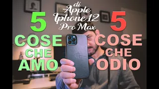 5 COSE CHE AMO e 5 COSE CHE ODIO di APPLE IPHONE 12 PRO MAX! 🥰🤬 [Recensione-Test-Unboxing]