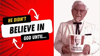CELEBRITY KFC FOUNDER FINDS JESUS!!  Testimony of GOD - Colonel Sanders