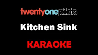 Twenty One Pilots - Kitchen Sink (Karaoke)