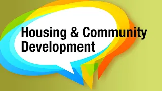 Housing and Community Development – April 16, 2024