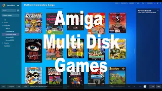 How to play Multi Disk Amiga Games in LaunchBox - simple and easy video!