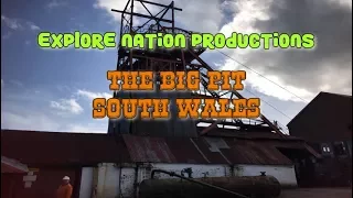 WE VISIT THE BIG PIT COLLIERY MUSEUM SOUTH WALES