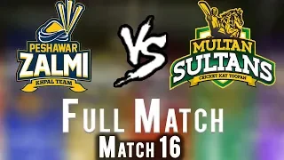 Full Match | Peshawar Zalmi Vs Multan Sultans | Match 16 | 6th March | HBL PSL 2018|M1F1