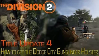 The Division 2 | How to get the NEW Exotic Holster | Title Update 4 PTS