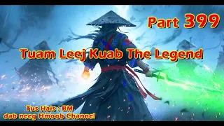 Tuam Leej Kuab The Hmong Shaman Warrior ( Part 399 ) 21/1/2024