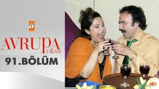 Avrupa Yakası 91. Bölüm - atv