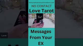 🔥MESSAGES FROM YOUR EX NO CONTACT💞💌 LOVE MESSAGES #shortstarotreadings #shortslovetarot