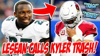 WOW! LeSean McCoy calls Kyler Murray TRASH and OVERRATED!