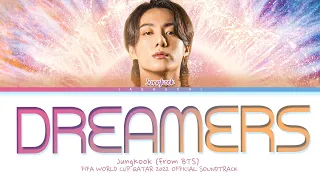 BTS Jungkook - Dreamers Lyrics (FIFA World Cup 2022 Official Soundtrack)