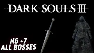 Dark Souls 3 | NG+7 All bosses | Палаш