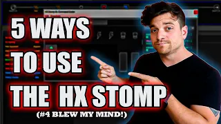 5 Ways You Need to be Using the Line 6 HX Stomp