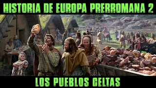 EUROPA PRERROMANA 2: Los Pueblos Celtas (Documental Historia)