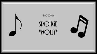 RWC Covers Sponge's "Molly"